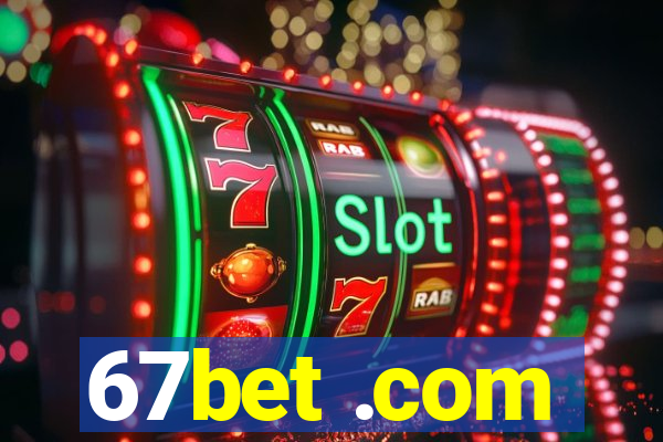 67bet .com